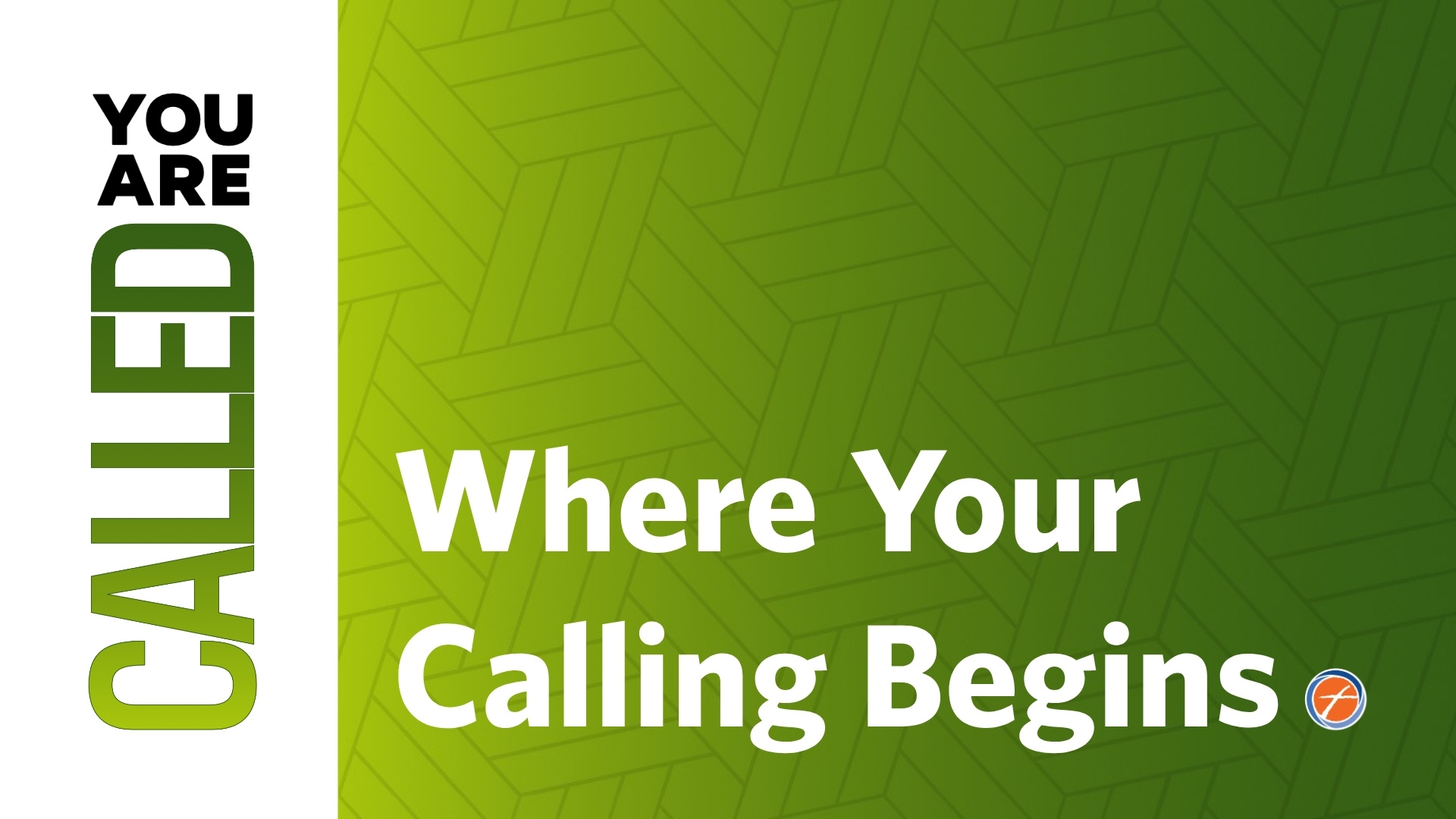 Where Your Calling Begins